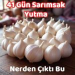 41 Gün Sarımsak Yutmak
